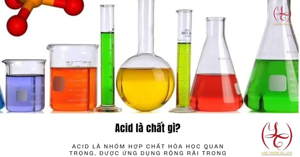 Acid Là Gì? Phân Loại, Tính Chất Và Ứng Dụng Công Nghiệp