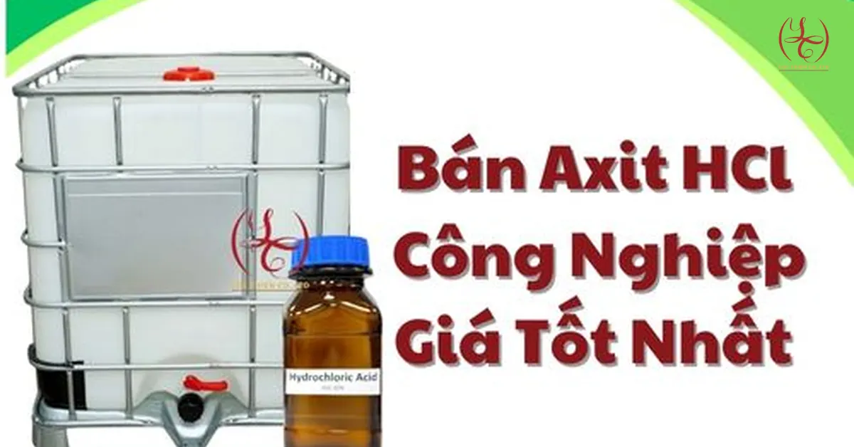 Bán Axit HCl Công Nghiệp Giá Tốt Nhất