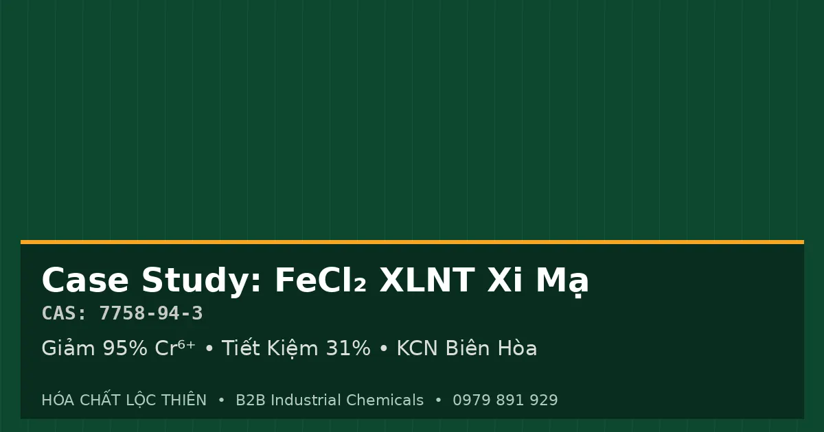 Case Study FeCl2 xử lý nước thải xi mạ