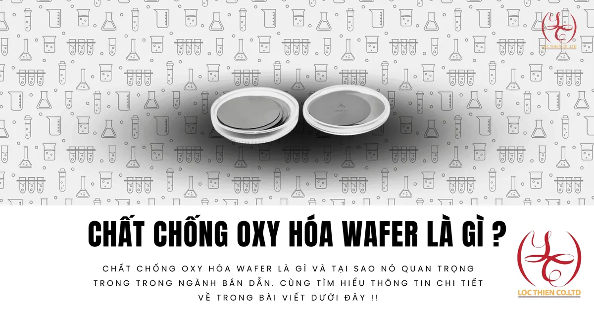 Chất chống oxy hóa wafer