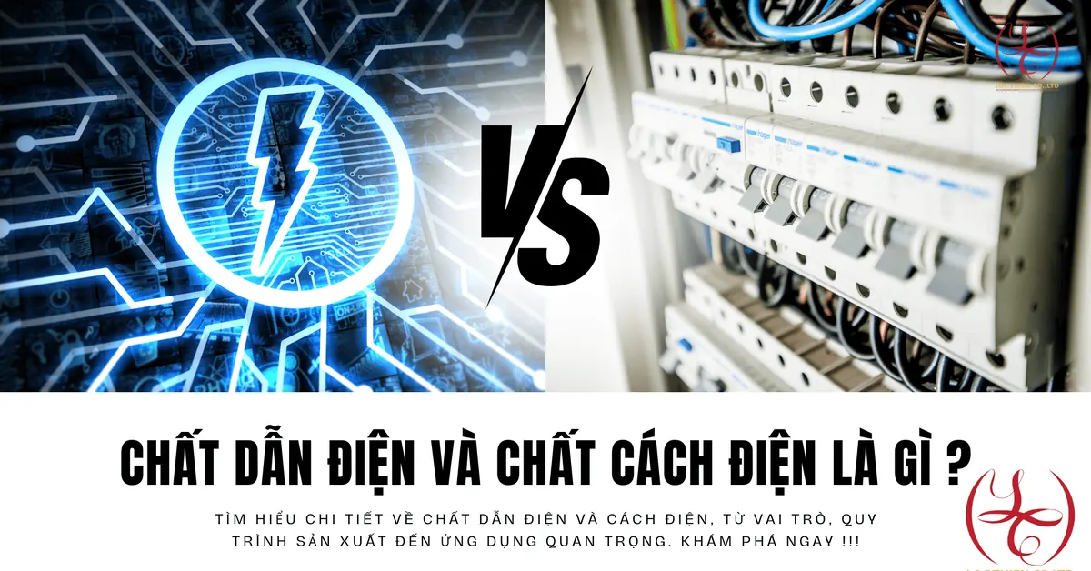 Chất dẫn điện và chất cách điện là gì? Vai trò và ứng dụng