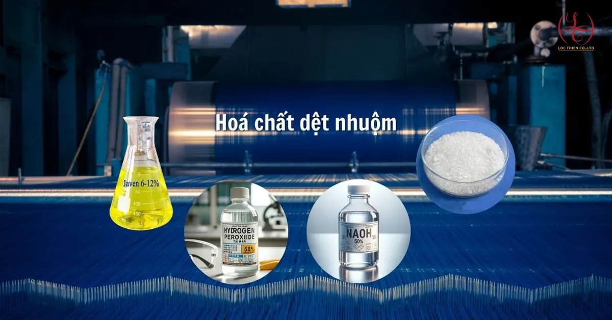 Danh Mục Hoá Chất Ngành Dệt Nhuộm Phổ Biến Nhất Năm