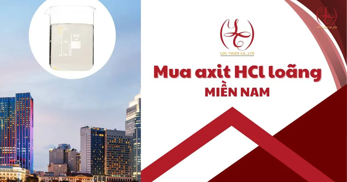Mua Axit HCl Loãng Tại Khu Vực Miền Nam