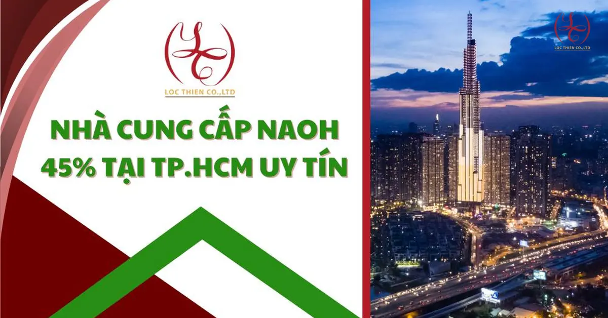 Nhà Cung Cấp NaOH 45% Tại Tp.HCM