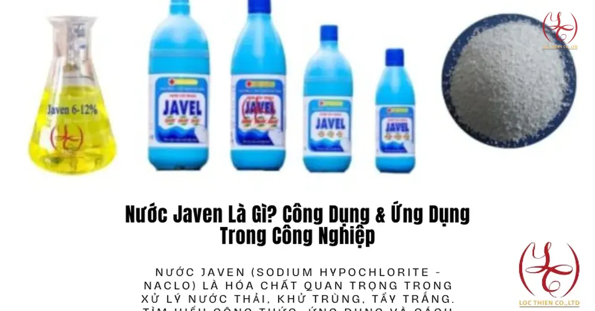 Nước Javen Là Gì? Công Dụng & Ứng Dụng Trong Công Nghiệp