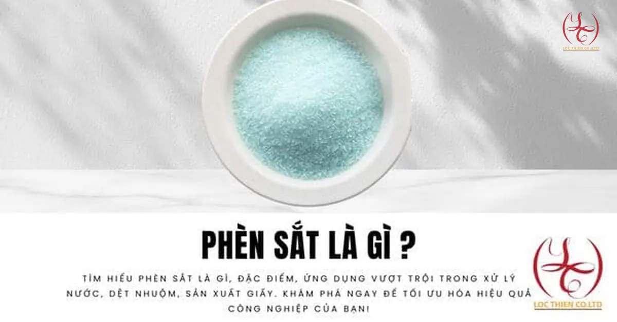 Phèn Sắt Là Gì? Ứng Dụng Và Lợi Ích Trong Xử Lý Nước