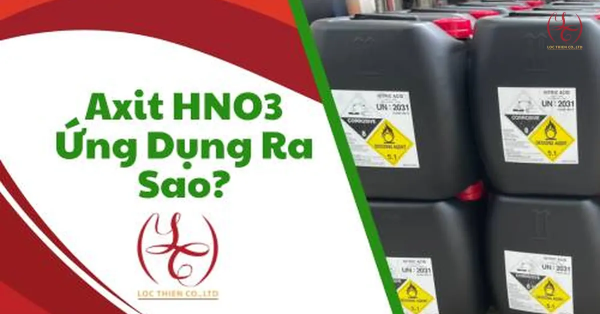 Ứng Dụng Axit HNO3 Ra Sao?