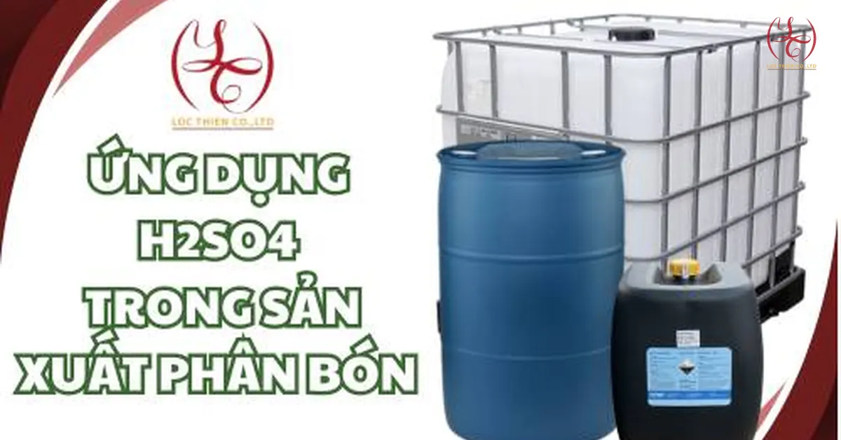 Ứng Dụng H2SO4 Trong Sản Xuất Phân Bón