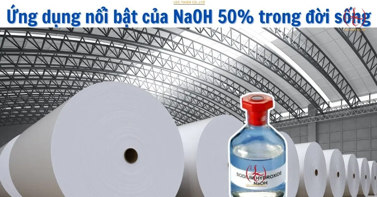 Ứng dụng NaOH 50% trong đời sống