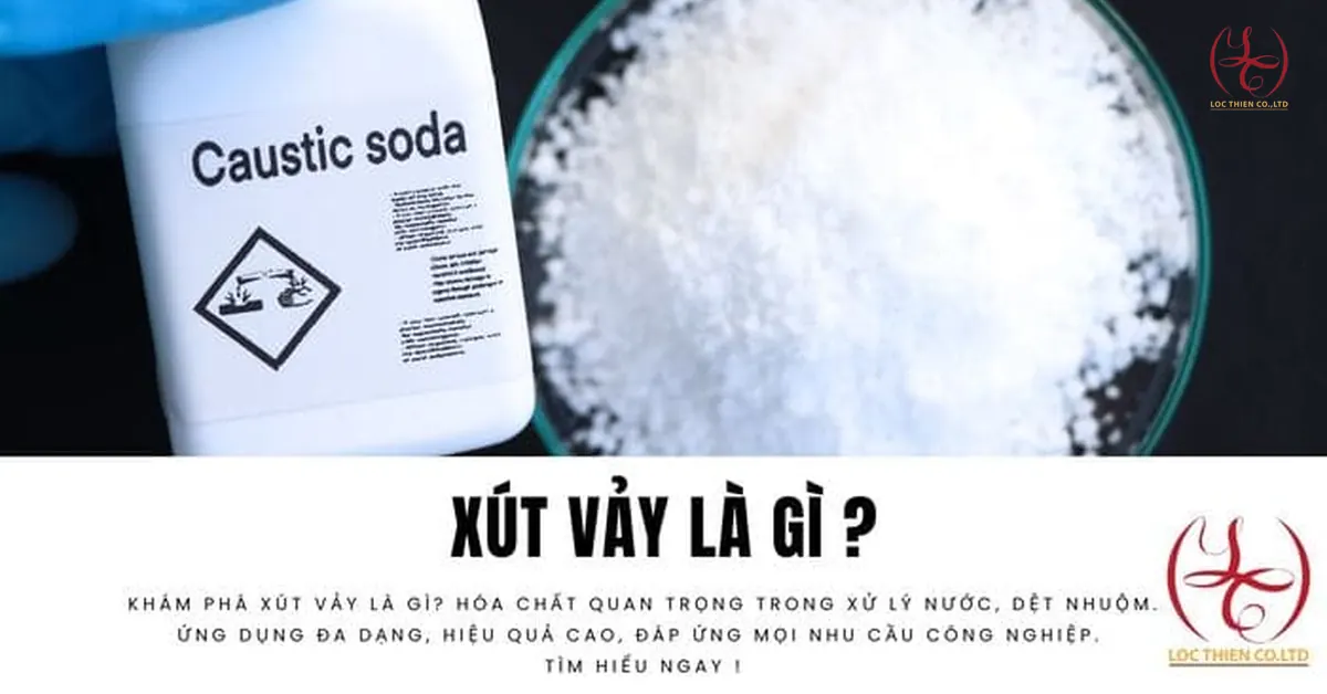 Xút Vảy Là Gì - Hóa Chất Đa Năng Cho Ngành Công Nghiệp