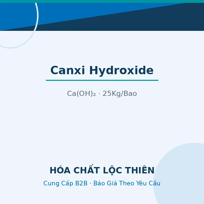 Canxi Hydroxide | Ca(OH)₂ | 25Kg/Bao — Lộc Thiên Chemical