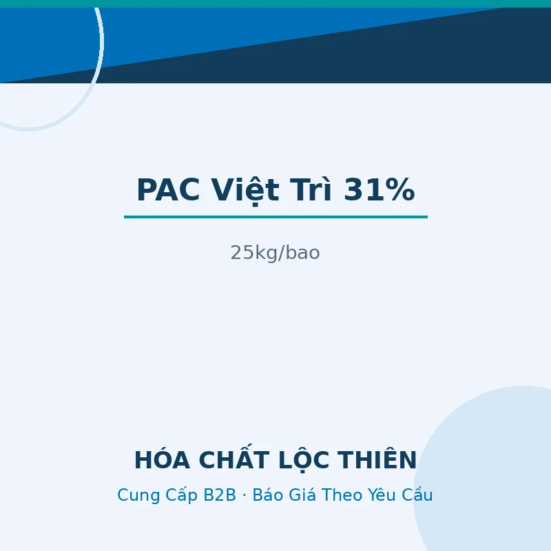 PAC Việt Trì 31% | 25kg/bao — Lộc Thiên Chemical