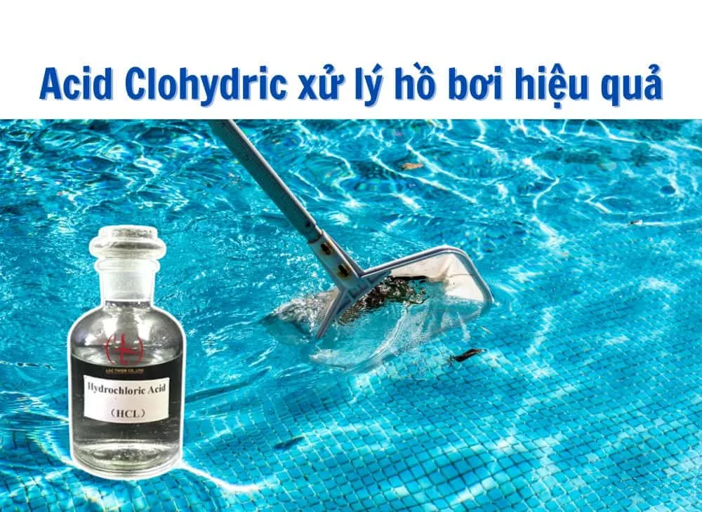 axit hồ bơi, acid Clohydric xử lý hồ bơi hiệu quả